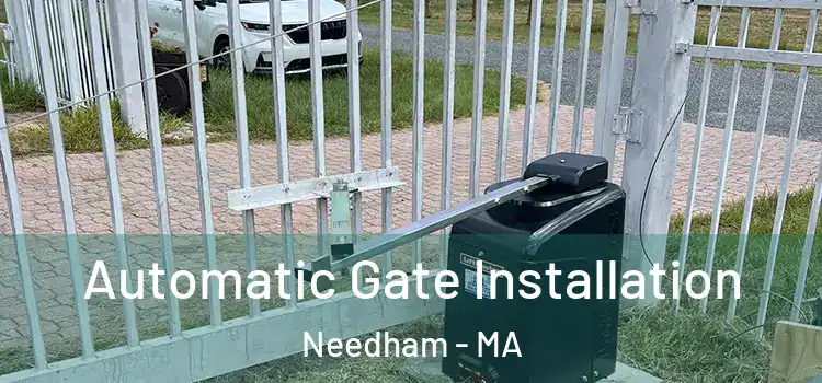 Automatic Gate Installation Needham - MA