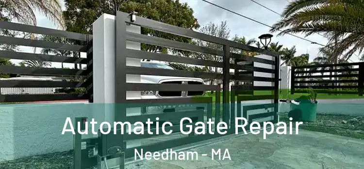  Automatic Gate Repair Needham - MA