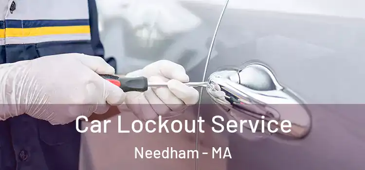  Car Lockout Service Needham - MA