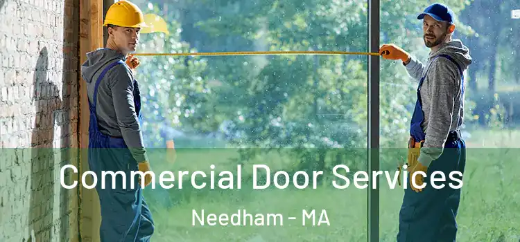 Commercial Door Services Needham - MA