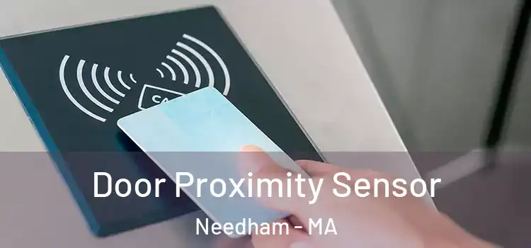  Door Proximity Sensor Needham - MA