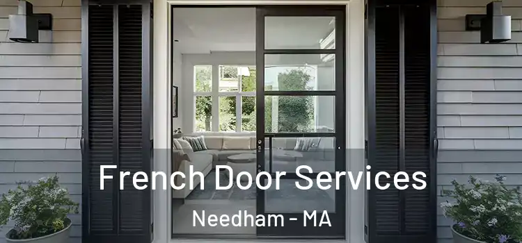  French Door Services Needham - MA