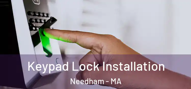  Keypad Lock Installation Needham - MA