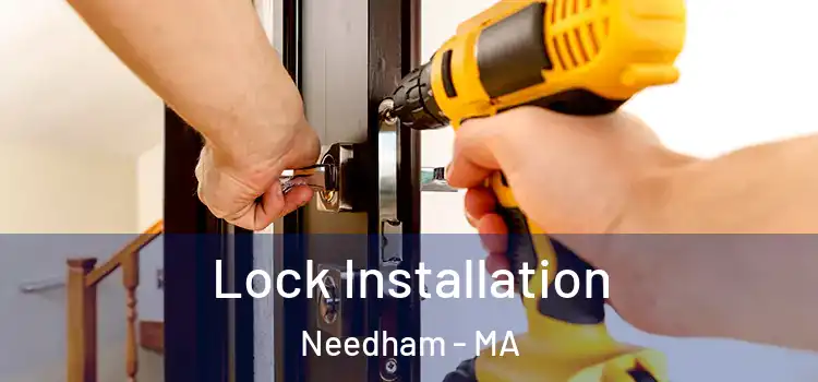  Lock Installation Needham - MA