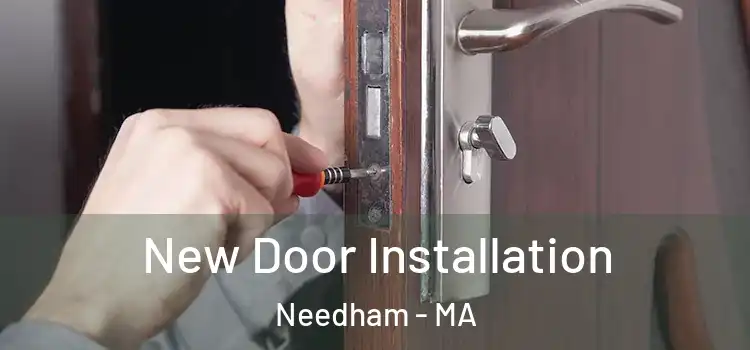  New Door Installation Needham - MA