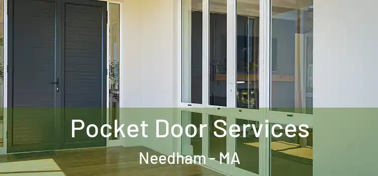 Pocket Door Services Needham - MA