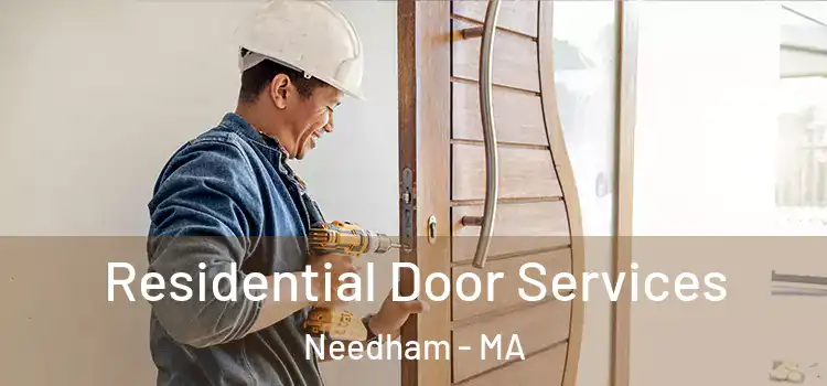 Residential Door Services Needham - MA