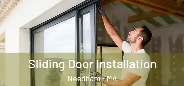  Sliding Door Installation Needham - MA