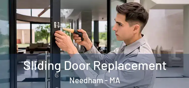 Sliding Door Replacement Needham - MA
